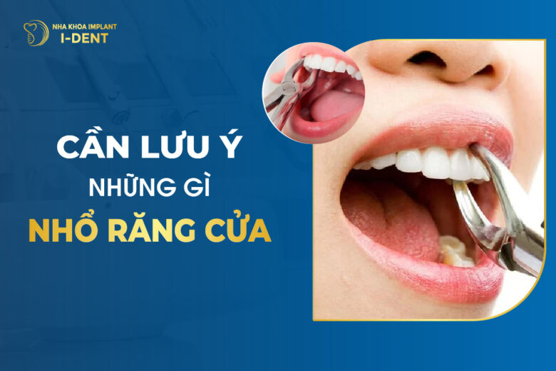 Cần Lưu ý Những Gì Khi Nhổ Răng Cửa