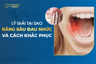 Lý Giải Tại Sao Răng Sâu Đau Nhức Và Cách Khắc Phục