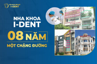 Nha Khoa I-DENT 8 Năm Một Chặng Đường