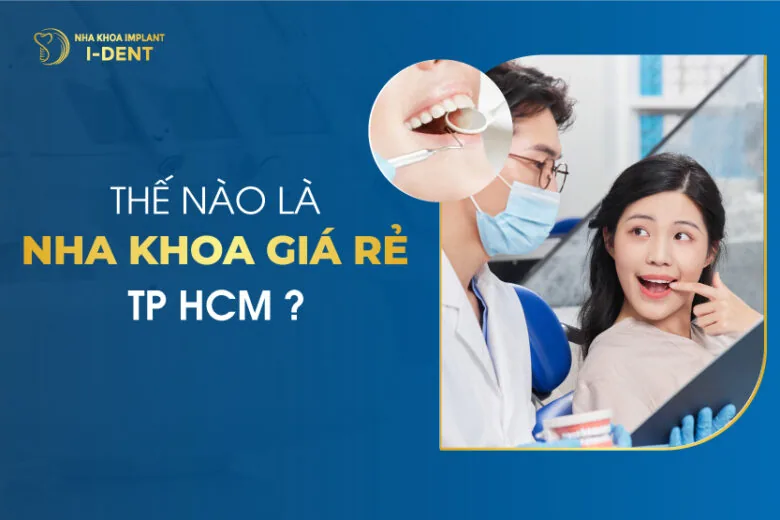 Thế-Nào-Là-Nha-Khoa-Giá-Rẻ-TpHCM