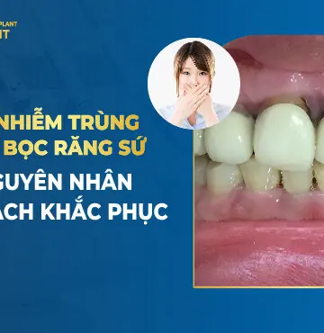 răng bọc sứ bị nhiễm trùng