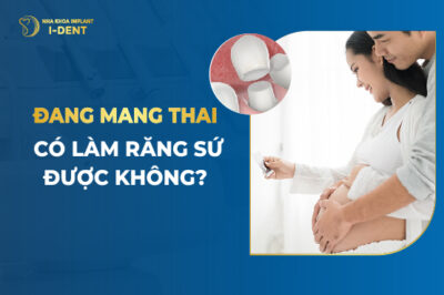 Đang Mang Thai Có Làm Răng Sứ Được Không?