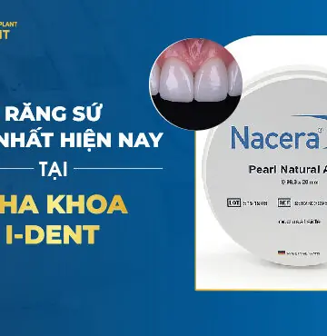 Răng Sứ Đắt Nhất Hiện Nay Tại Nha Khoa I-Dent