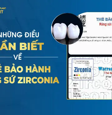 Những Điều Cần Biết Về Thẻ Bảo Hành Răng Sứ Zirconia
