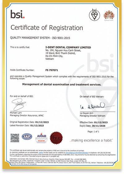 Nha khoa I-Dent đã đạt chứng nhận tiêu chuẩn quốc tế ISO 9001:2015 về quản lý chất lượng trong dịch vụ khám và điều trị nha khoa, do Viện Tiêu chuẩn Quốc gia Vương quốc Anh (BSI - British Standards Institution) cấp