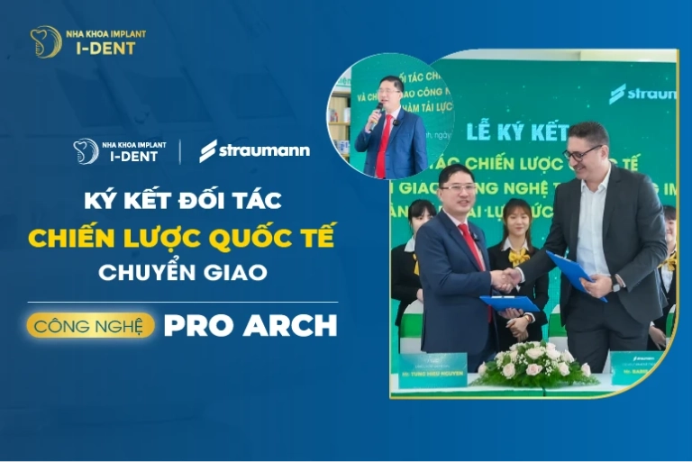 Nha khoa I-Dent chuyển giao công nghệ Pro Arch từ Straumann
