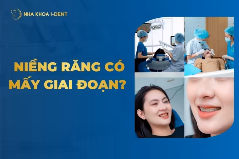 các giai đoạn niềng răng