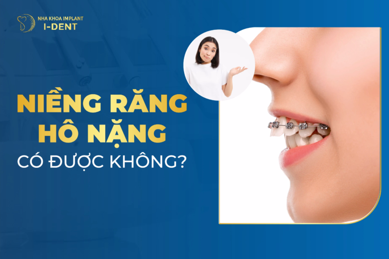 niềng răng hô nặng