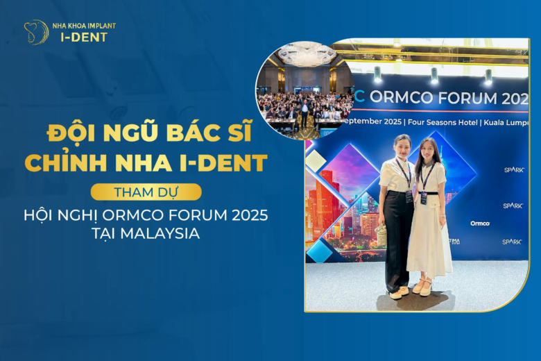 Đội Ngũ Bác Sĩ Chỉnh Nha I-DENT Tham Dự Hội Nghị Ormco Forum 2025 Tại Malaysia