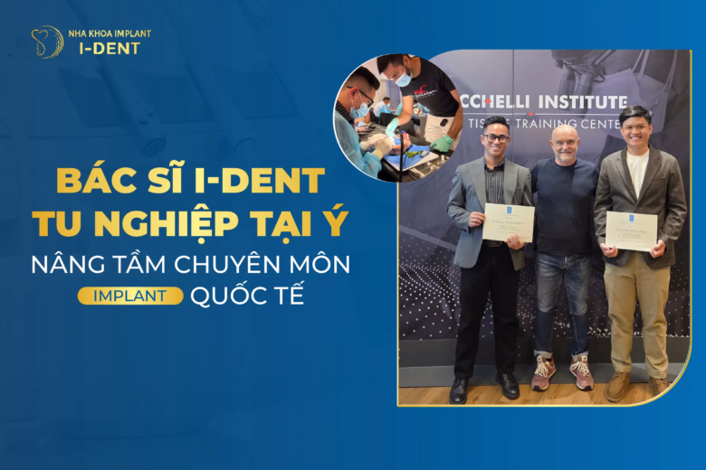 BÁC SĨ I-DENT TU NGHIỆP TẠI Ý