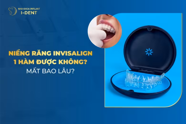 niềng răng invisalign 1 hàm