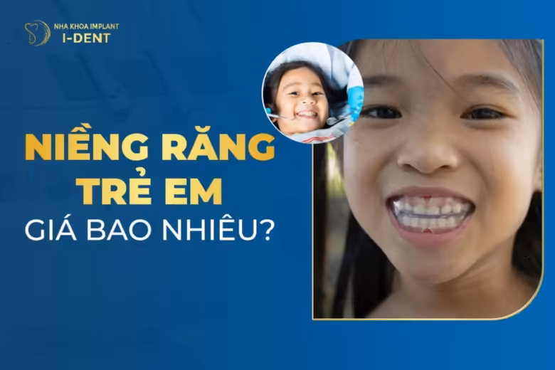 niềng răng trẻ em giá bao nhiêu
