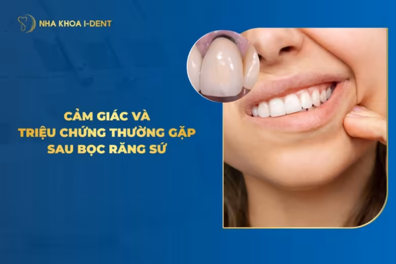 cảm giác sau khi bọc răng sứ