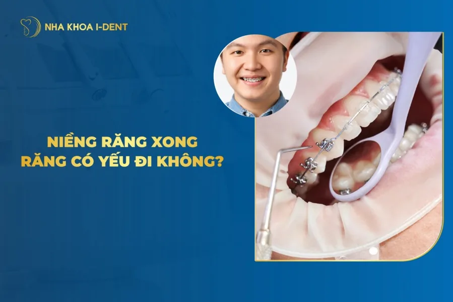 niềng răng có làm răng yếu đi