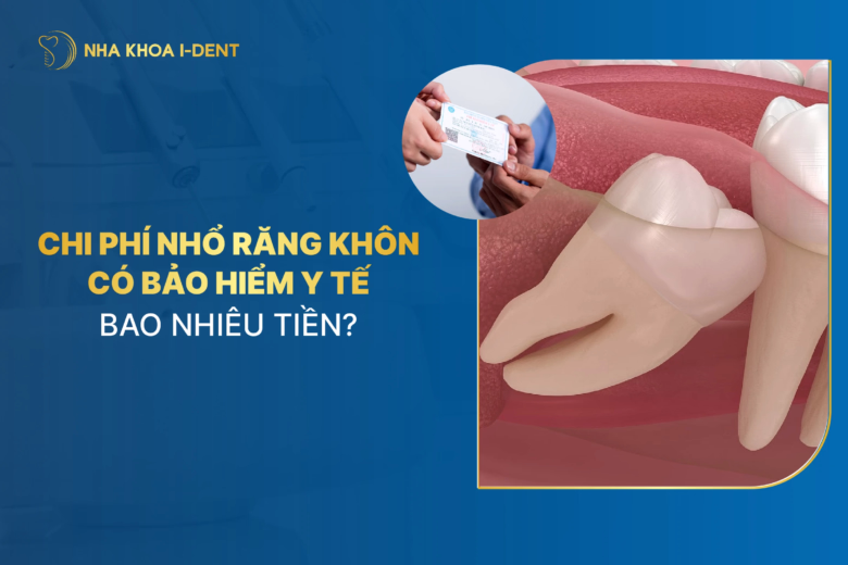 chi phí nhổ răng khôn có bảo hiểm y tế