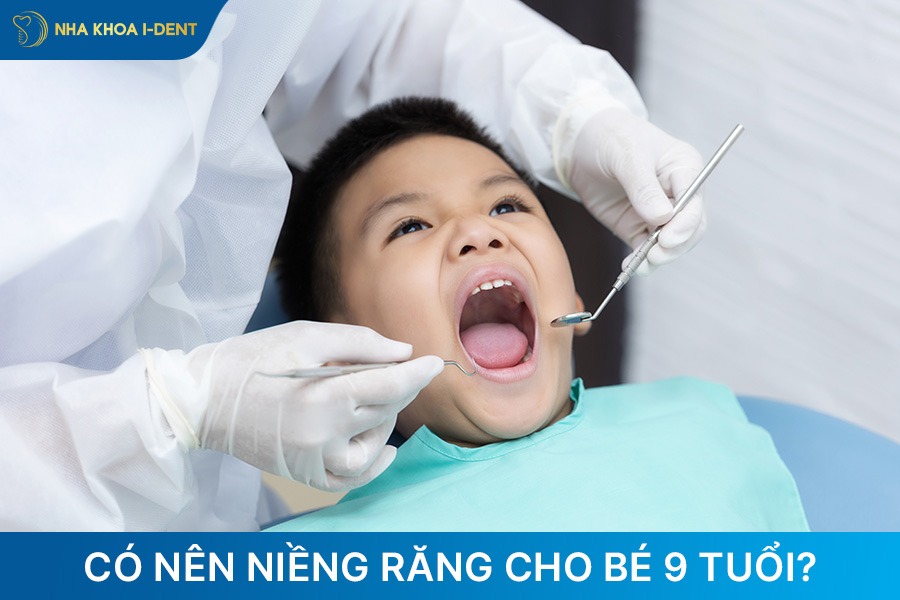 có nên niềng răng cho bé 9 tuổi
