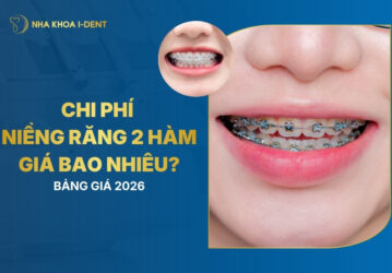 Niềng Răng 2 Hàm Giá Bao Nhiêu? Bảng Giá Mới 2026