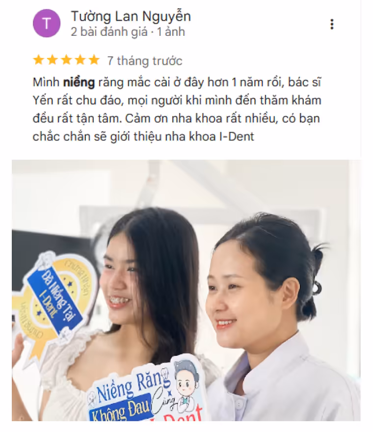 Bệnh nhân đánh giá dịch vụ niềng răng tại nha khoa I-Dent.