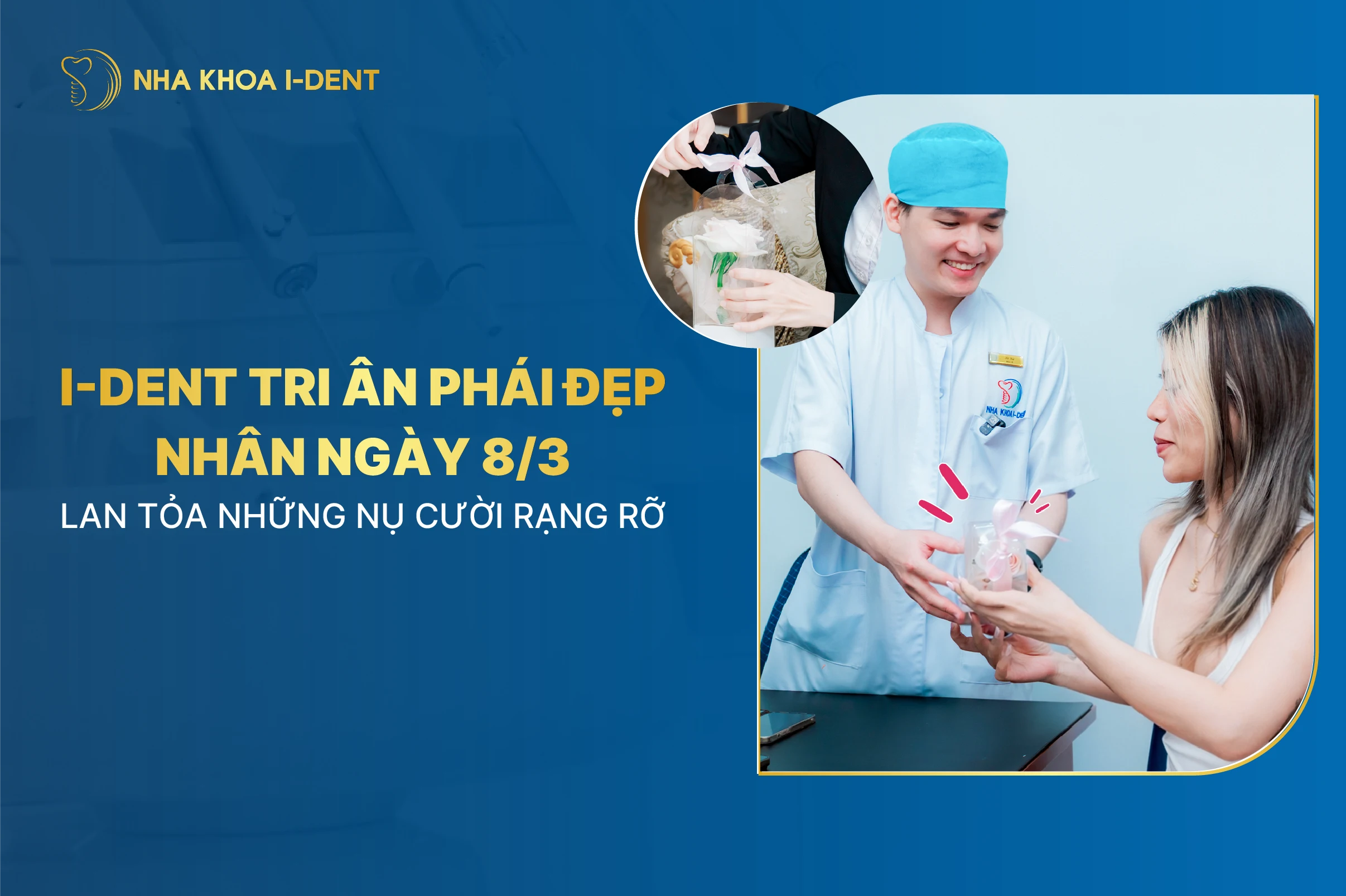 I-DENT Tri Ân Phái Đẹp Nhân Ngày 8/3 – Lan Tỏa Những Nụ Cười Rạng Rỡ
