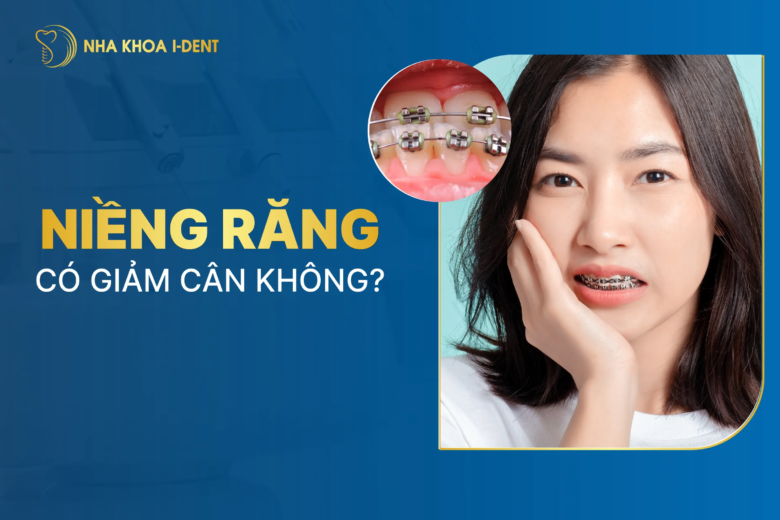 Niềng răng có giảm cân không? Nguyên nhân và cách khắc phục