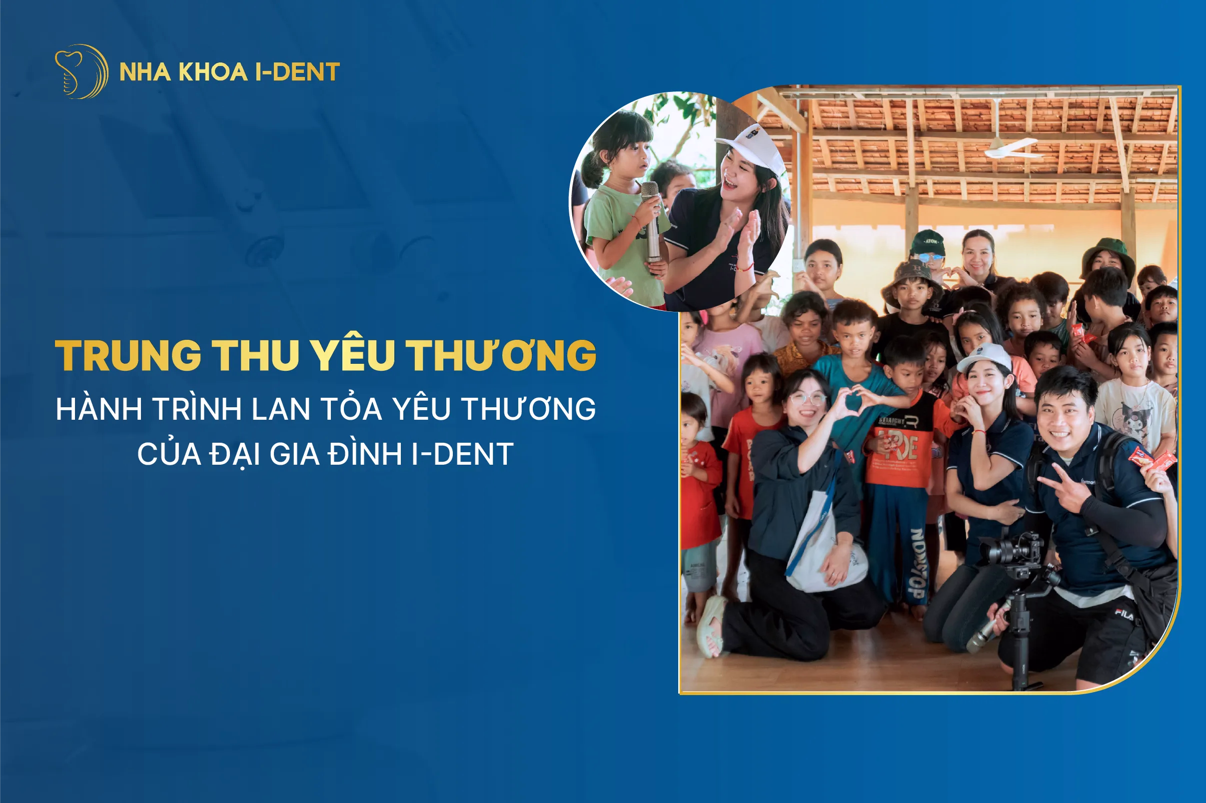 Trung Thu yêu thương – Hành trình lan tỏa yêu thương cùng I-Dent