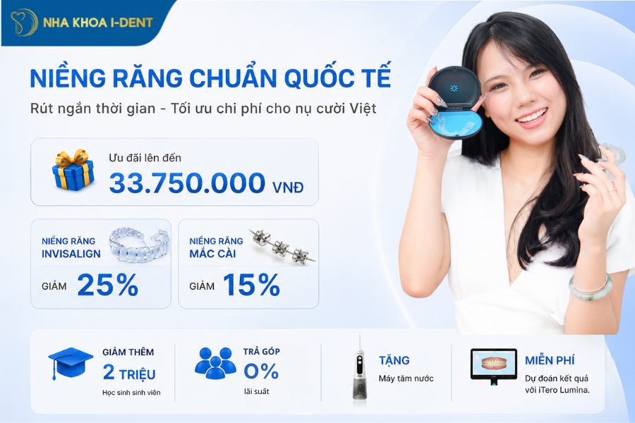 Chương trình ưu đãi niềng răng tại Nha khoa I-Dent