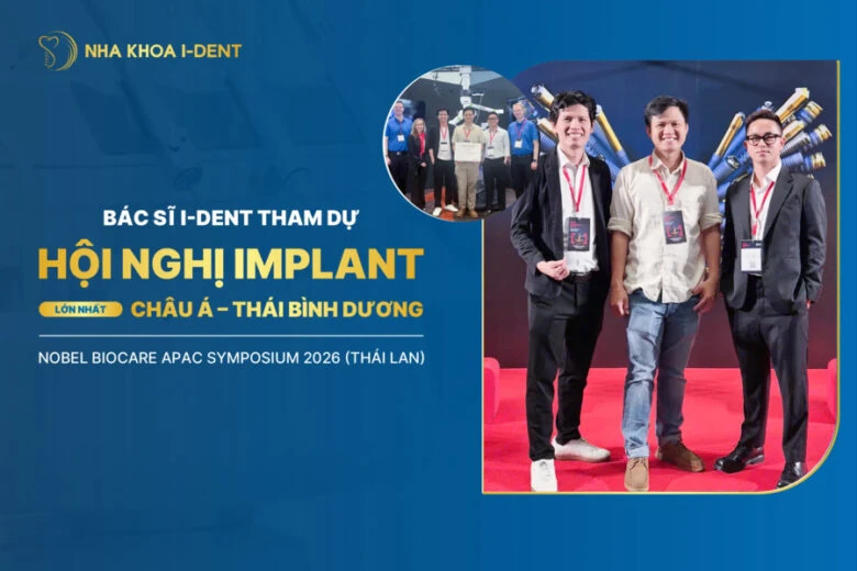 Đội Ngũ Bác Sĩ I Dent Tham Dự Hội Nghị Implant Lớn Nhất Châu Á – Thái Bình Dương: Nobel Biocare Apac Symposium 2026