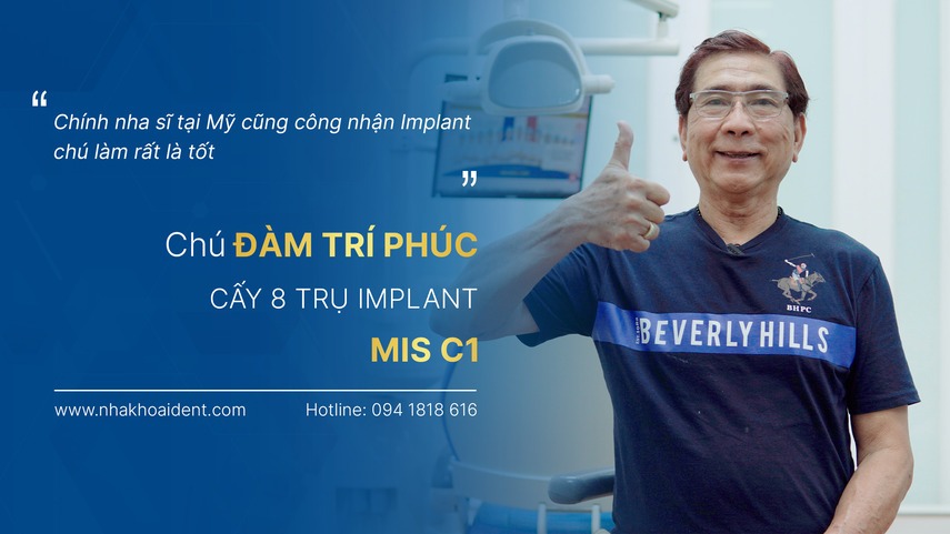 Đàm Trí Phúc - Khách hàng Implant