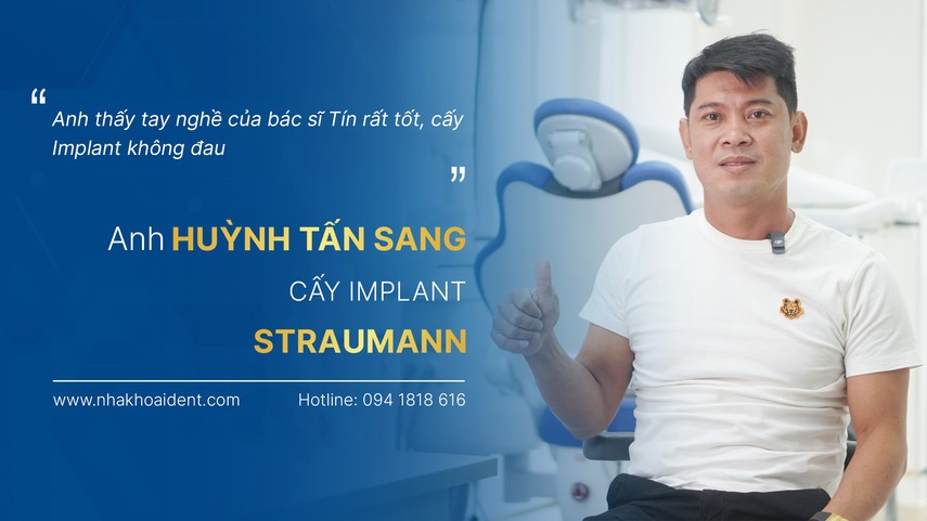 Huỳnh Tấn Sang - Khách hàng Implant