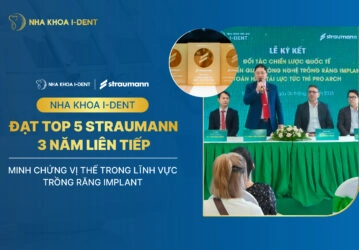 Nha khoa I-Dent Đạt Top 5 Straumann 3 Năm Liên Tiếp