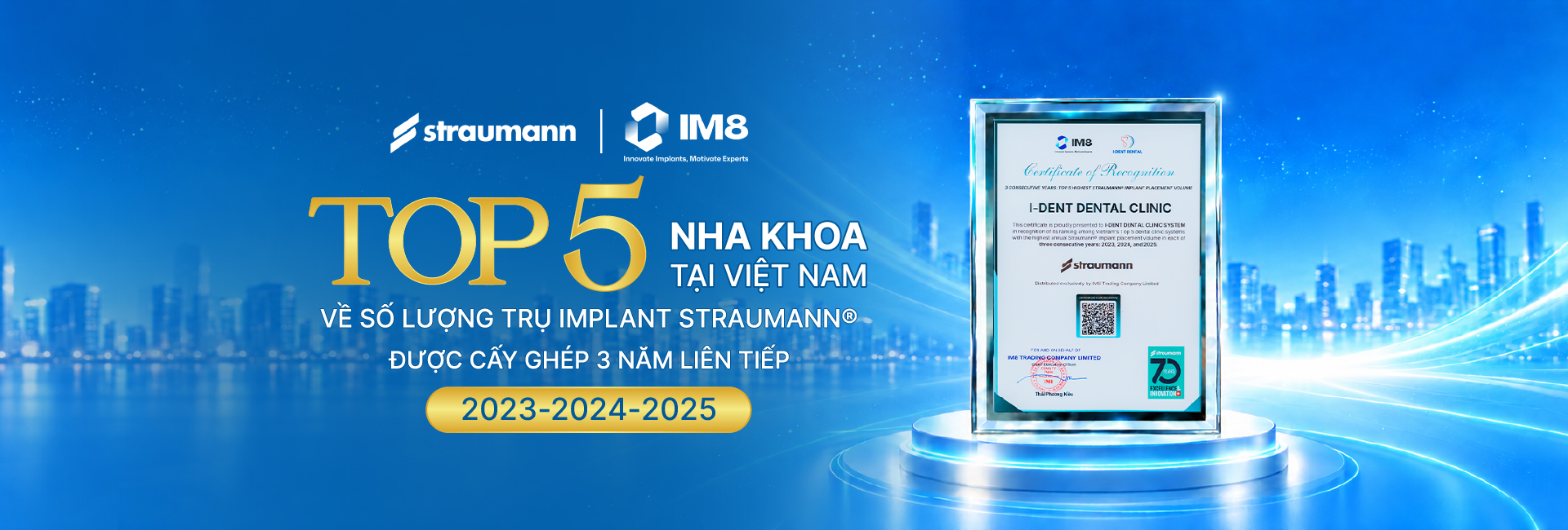 Nha khoa I-Dent 3 năm liên tiếp đạt Top 5 Nha khoa cấy ghép Implant Straumann® nhiều nhất Việt Nam